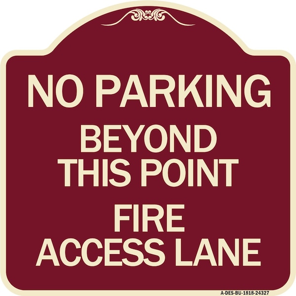 Beyond This Point Fire Access Lane Heavy-Gauge Aluminum Architectural Sign, 18" x 18", BU-1818-24327